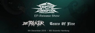 Eruption of Corruption - EP Release Show: Record Release Party, Support: Detraktor, Tears of Fire